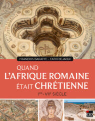 Quand l'Afrique romaine était chrétienne